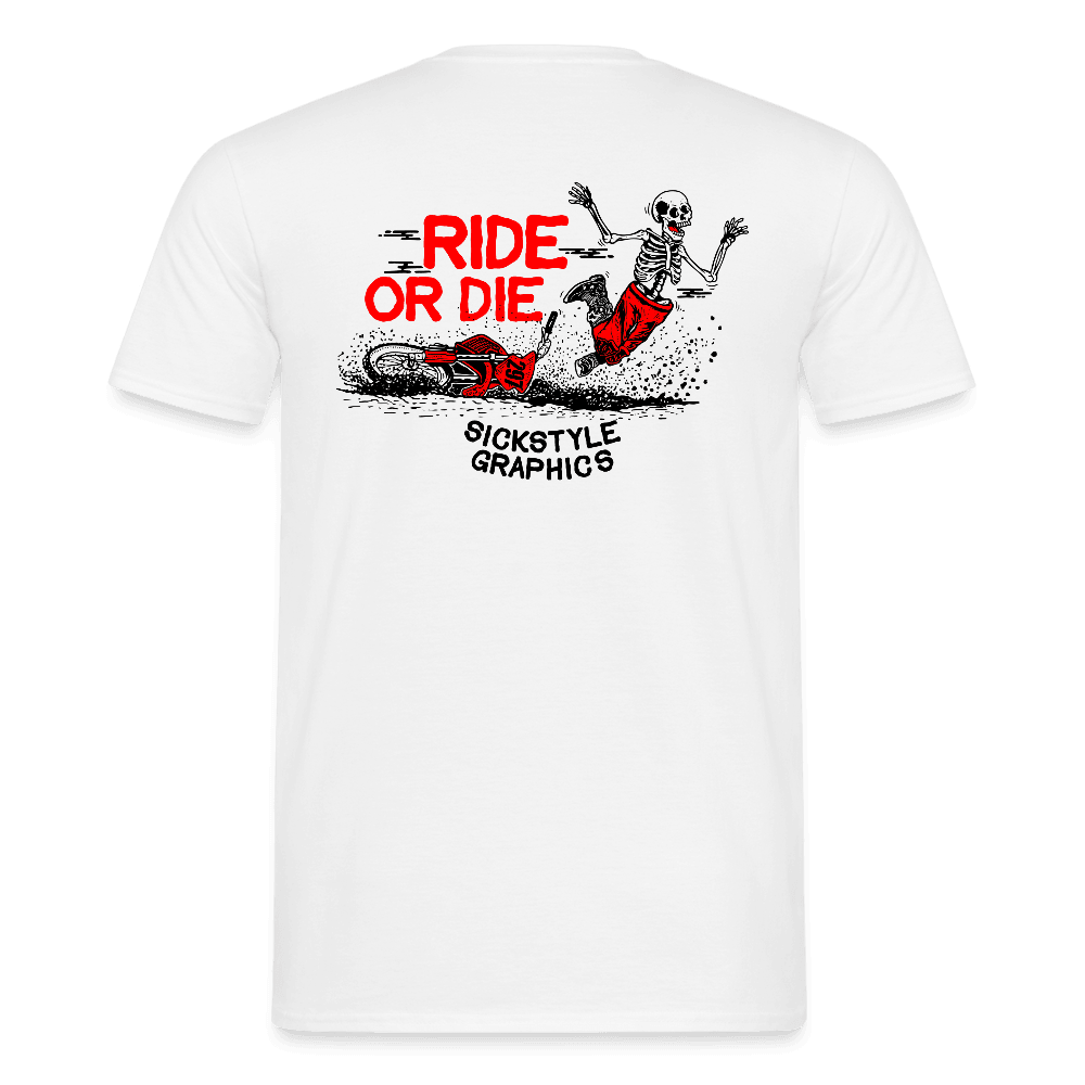 „Ride or Die“ - Herren T-Shirt - Weiß