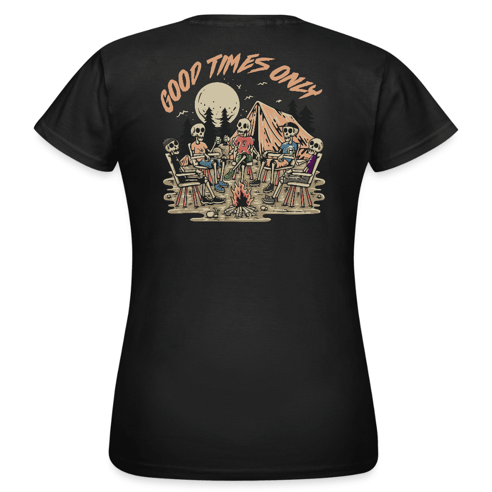 „Good times only“ - Damen T-Shirt - Schwarz