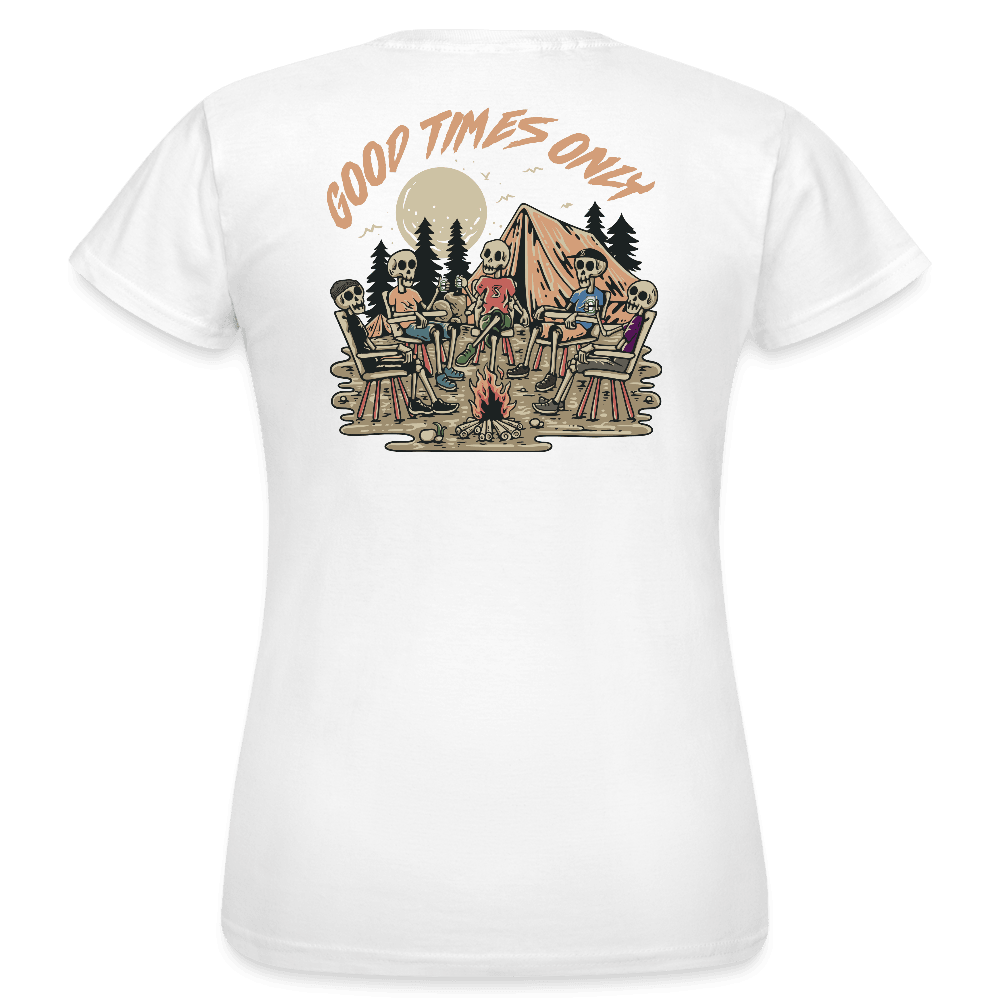 „Good times only“ - Damen T-Shirt - Weiß